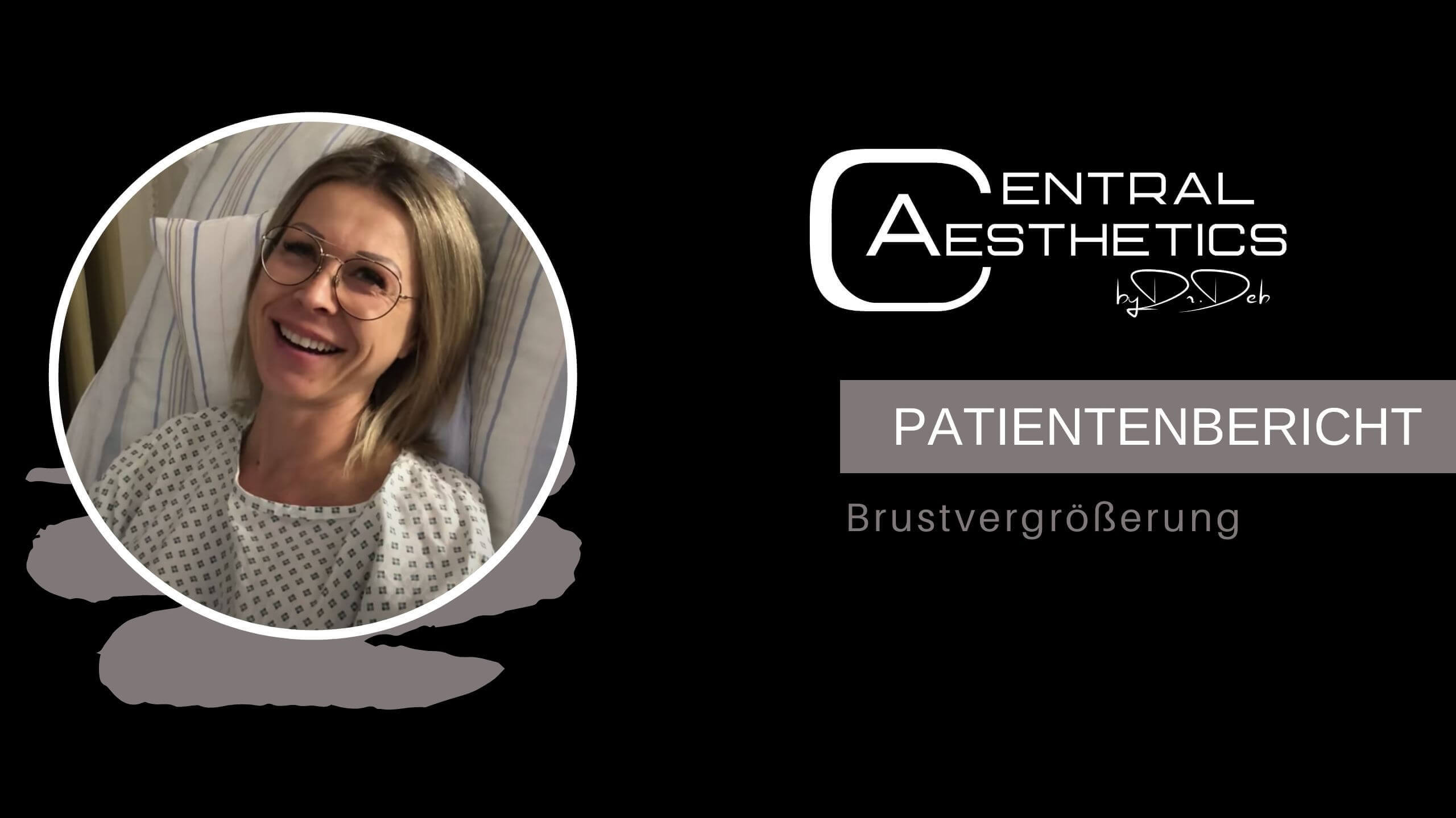 Video Brustvergrößerung Patientenbericht, Dr. Deb, Central Aesthetics, Plastische Chirurgie Frankfurt