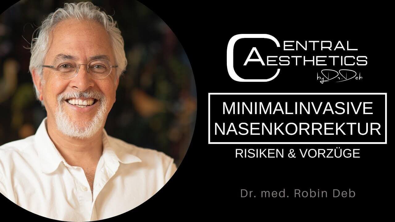 Video minimalinvasive Nasenkorrektur, Dr. Deb, Central Aesthetics, Plastische Chirurgie Frankfurt