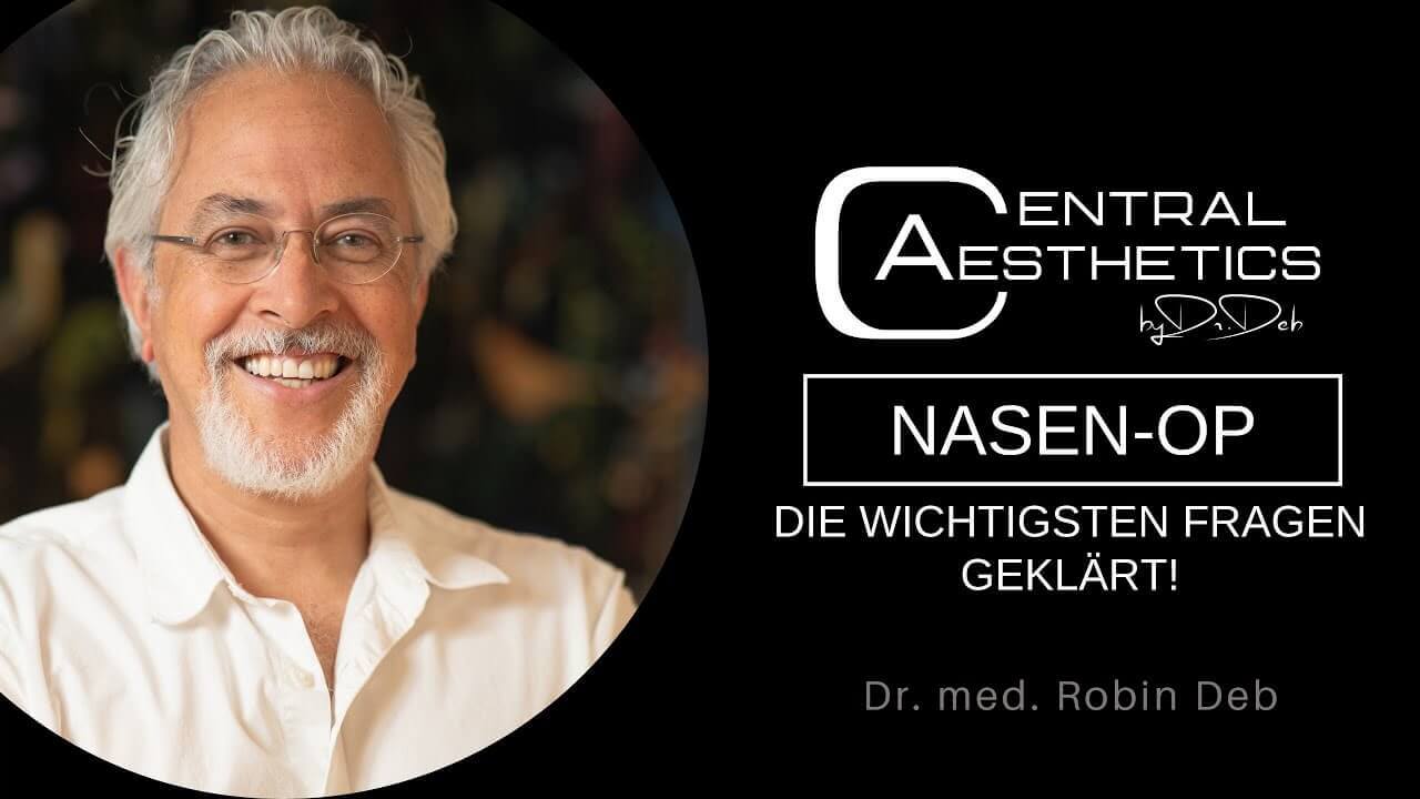 Video Nasen-OP, Dr. Deb, Central Aesthetics, Plastische Chirurgie Frankfurt